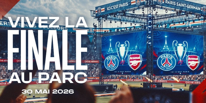 DIFFUSION PARC DES PRINCES FINALE LDC PARIS SAINT-GERMAIN vs ARSENAL - SAM. 30 MAI 18:00